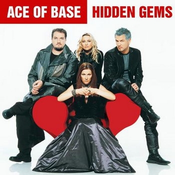 Ace of Base - «Hidden Gems» ***
