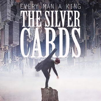 Every Man A King - «The Silver Cards» ***