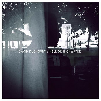 Дэвид Духовны - «Hell or Highwater» ***