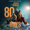 Вышел саундтрек новой версии «Вокруг света за 80 дней» (Слушать)